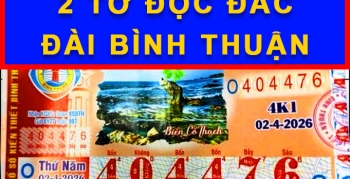 Sáng 3-4: Lộ diện nơi trúng độc đắc Bình Thuận, An Giang