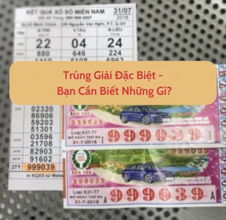 trung giai dac biet ban can biet nhung gi